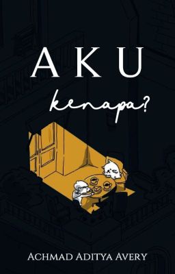 Aku Kenapa?