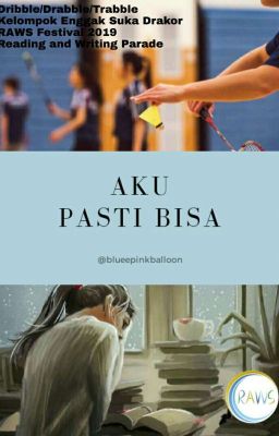 Aku Pasti Bisa (RAWS Festival 2019)