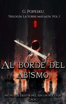 Al borde del abismo | Trilogía: La torre más alta [Borrador] | #PGP2024