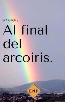 Al final del arcoiris. ✓