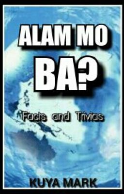 Alam Mo Ba? (Facts And Trivias) 