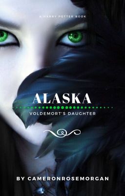 Alaska - Voldemorts Tochter #HP FF