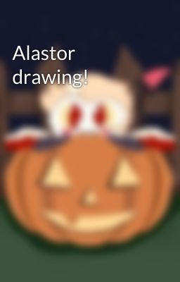 Alastor drawing!