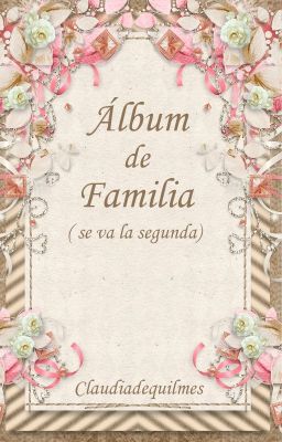 Álbum de familia ¡Se va la segunda!