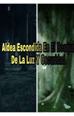 Aldea Escondida En El Bosque De La Luz Y Oscuridad(Roll)