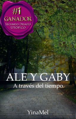 Ale y Gaby: A través del tiempo