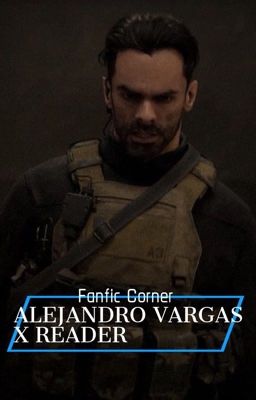 Alejandro Vargas x Reader