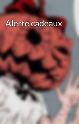 Alerte cadeaux