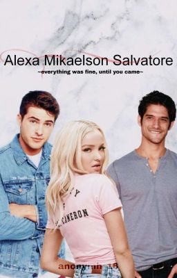 Alexa Mikaelson Salvatore