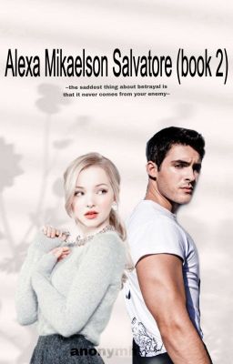 Alexa Mikaelson Salvatore (book 2)