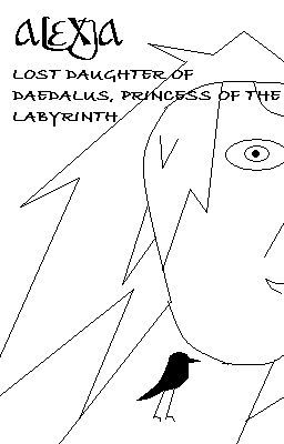 Alexia, Lost Daughter of Daedalus, Princess of the Labyrinth