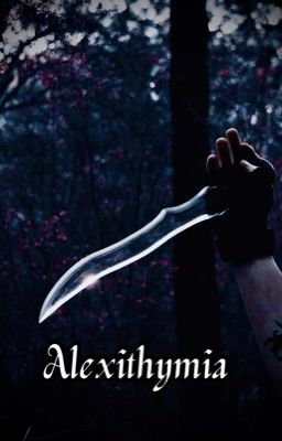 Alexithymia - Shadowhunters