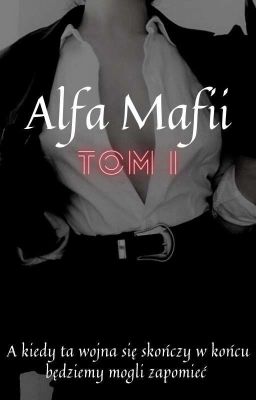 Alfa mafii: Tom I