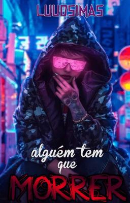 Alguém tem que morrer [✓]