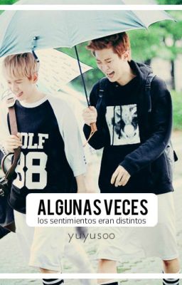 Algunas veces; Baekyeol