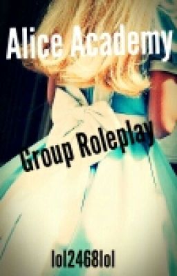 Alice Academy {Group Roleplay}