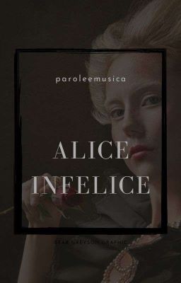 Alice infelice