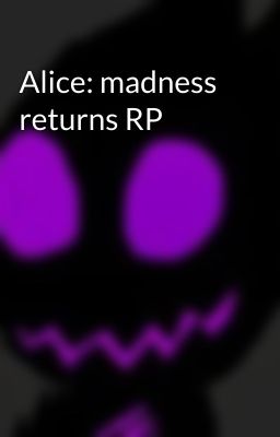 Alice: madness returns RP