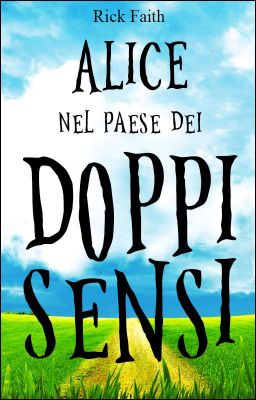 Alice nel paese dei Doppi Sensi