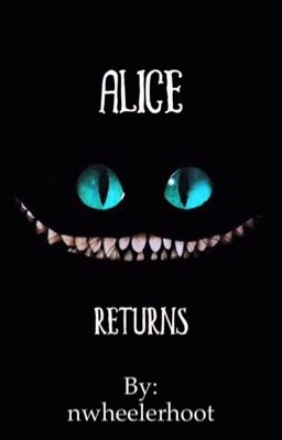 Alice Returns