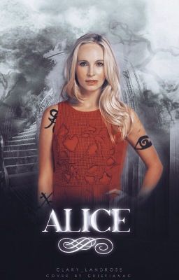 Alice{Shadowhunters ff}