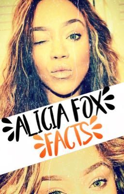 Alicia Fox / Facts