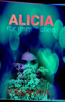 ALICIA - für immer allein 