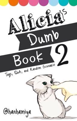 Alicia's Dumb Book 2