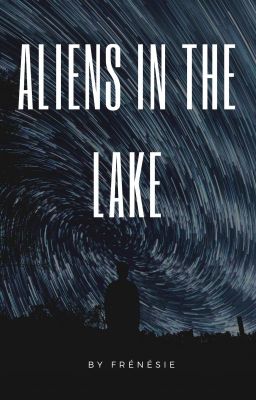 Aliens In The Lake