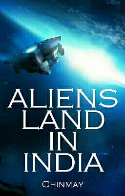 ALIENS LAND IN INDIA