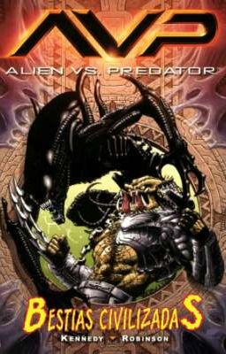 Aliens vs Predator: Bestias Civilizadas