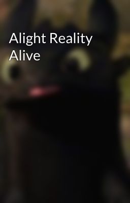 Alight Reality Alive