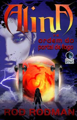 Alina e a Ordem do Portal do Fogo