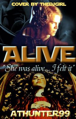 Alive: Star Wars (#Wattys2014)