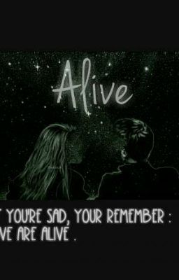 Alive || Tardy