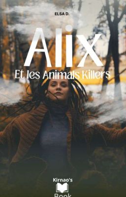 Alix et les Animals Killers [EN PAUSE]