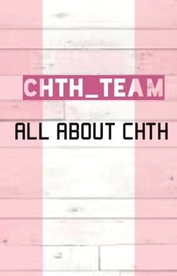 ALL ABOUT CHTH