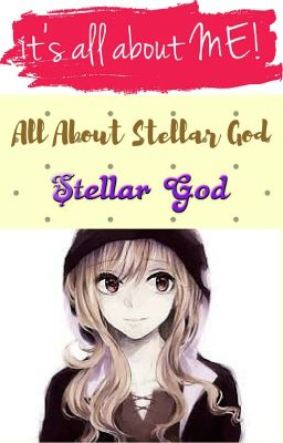 All About Stellar God