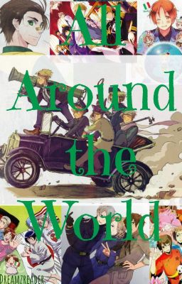 All Around the World (Hetalian Drabbles 1)