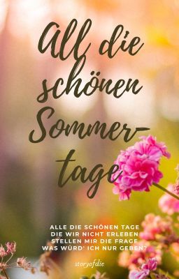 All die schönen Tage