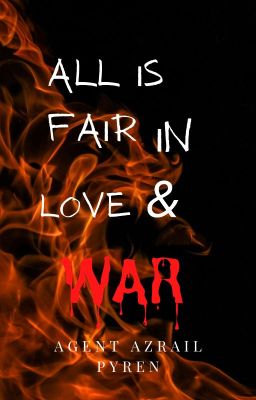 All Fair in Love & War, ( A neverseen collection)