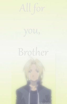 All for you, Brother [Teil 1 Brother]