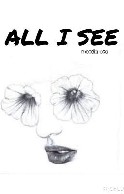 All I see is you