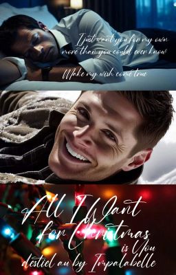 All I Want for Christmas (DESTIEL AU) - UKOŃCZONE