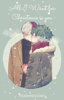 All I Want For Christmas Is You [Tododeku]