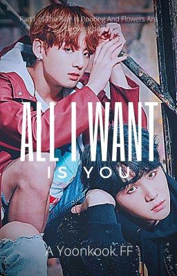 All I Want Is You  || A Yoonkook FF ||