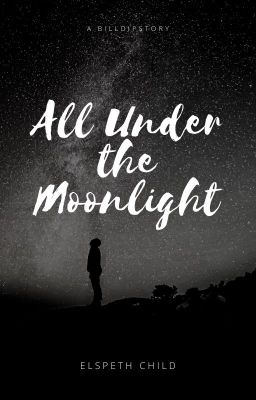 All in the Moonlight -BillDip-