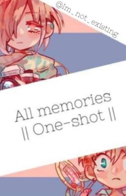 All memories || Mitsukou ||