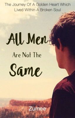 All Men Are Not The Same