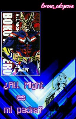 ¿All Might es mi padre? (Katsuki Bakugou y tu)